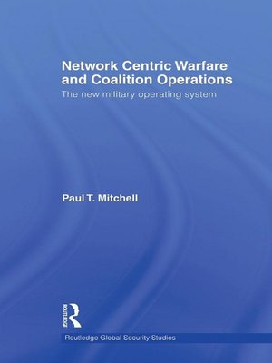 cover image of Network Centric Warfare and Coalition Operations